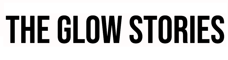 The Glow Stories